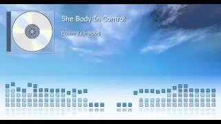 EDWIN YEARWOOD - SHE BODY IN CONTROL