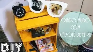 DIY Criado Mudo feito com Caixote de Feira