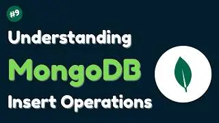 MongoDB Insert Operations Explained | insertOne vs insertMany | MongoDB Mastery in Hindi | Ep-9