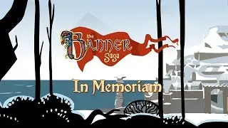 The Banner Saga In Memoriam