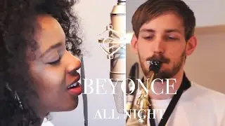 Beyonce - All Night - Joy Mumford cover ft. Ben Davies