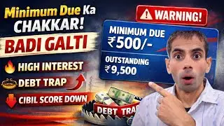 500 Minimum Due = Lakhon Ka Nuksaan! | Credit Card Warning | Aftab Devan finance tips 