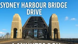 Sydney Harbour Bridge Drive 2025 | Beautiful City View (4 Minutes)