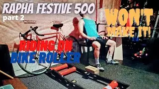Rapha Festive 500 Riding on roller part 2