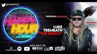 The Happy Hour Podcast Interview with The Dingo Luke Trembath