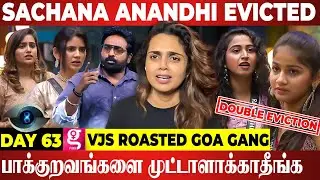 GoaGang- ஐ வன்மையாக கண்டித்த விஜய் சேதுபதி|Soundarya Jacquline|Double Eviction|Sachana|Day 62 BB S8