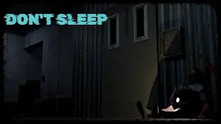 Don&rsquo;t Sleep (Full Gameplay) | No Commentary | Psychological Horror