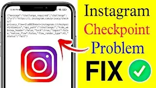 INSTAGRAM CHECKPOINT REQUIRED ERROR 2022 | How To Fix Checkpoint Required Instagram