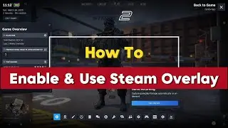 How To Enable & Use Steam Overlay (Full Guide) 2025