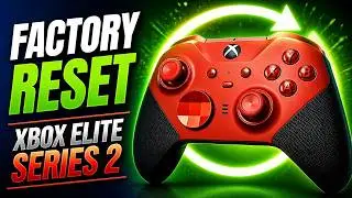 How to Factory Reset Xbox Elite Series 2 Controller