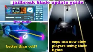 Jailbreak Blade update [guide] new vehicle blade +new radio
