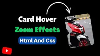 Animated Hover Card Zoom Effects || Html And Css