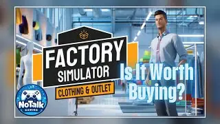 Factory Simulator: Clothes & Outlet &ndash; Is It Worth Buying? No Commentary Gameplay