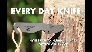 HVIII BRAND X HUMBLE BLADES &mdash; НОЖ ОГРАНИЧЕННОЙ ВЫПУСКА &mdash; ADVENTURE BUDDY