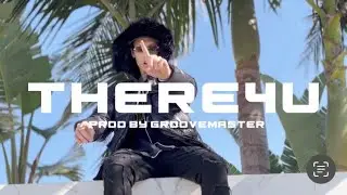 TheStarCulture- THERE4U (Prod. GrooveMaster) [Official Video]