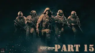 Ghost Recon Breakpoint &ndash; Part 15: Blake's Law | Realistic Gameplay | PC/Xbox/PS5