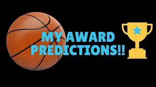 My Official NBA 2019-2020 Award Predictions!