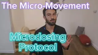 The Micro-Movement Microdosing Protocol