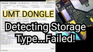 Detecting Storage Type...Failed! | UMT DONGLE | EMMC ERROR SOLUTION WELCOME ZONE MOBILE CARE