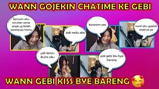 WANN TANGGAPI TARUHAN GEBI DAN ANGIE. WANN GOJEKIN CHATIME KE GEBI | WANN DAN GEBI KISS BYE BARENG 😍