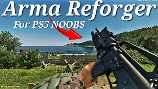 Arma Reforger Complete PS5 Tips and Tricks Guide for beginners! PS5/XBOX/PC 2024 how to play!!!