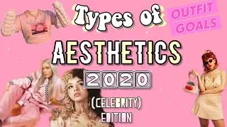 Types of Aesthetics // FIND YOUR AESTHETIC | 2020!!