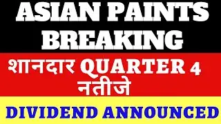 Asian paints quarter 4 results | Asian paints q4 results | Asian paints share latest news