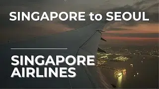 FLIGHT REVIEW | Singapore Airlines SQ608 Singapore to Seoul Incheon | Economy Class | Boeing 787-10