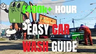 Ultimate GTA Online Car Wash Money Guide &ndash; Make $35K in 5 Minutes