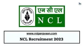 NCL Recruitment 2023||