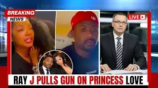 Ray J Arrested After Pulling Gun On Princess Love During Livestream