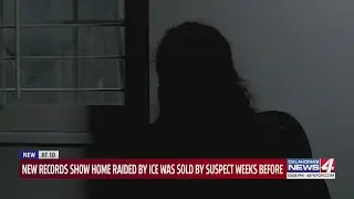 New records show home raided by ICE was sold by suspect weeks before