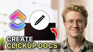 How to Create ClickUp Docs - Step by Step 2026