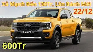 ✅Giá Xe Khuyến Mại Ford Ranger Cuối Tháng 12 Mới Xả Mạnh Đến 130Tr, Giá Lăn Bánh Mới | Xegiatot24h