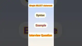 SQL BASIC SELECT Statement - Syntax - Example - Interview Questions