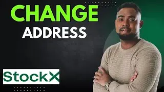 How to Change Your Shipping Address on StockX (Add & Update Guide)