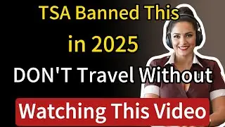 DON'T Travel Without Watching This Video! - TSA Banned This in 2025