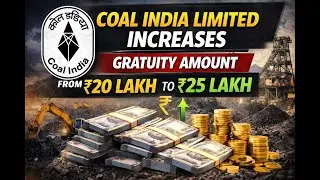 COAL INDIA LIMITED GRATUITY INCREASED|| ₹20 लाख से ₹25 लाख || LATEST CIL UPDATE ||