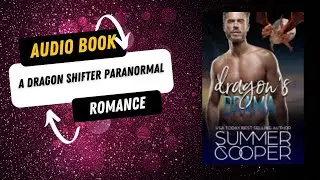 Dragon's Drama: A Dragon Shifter Paranormal Romance Short Story #audiobook AI Narrated