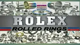 Rolex Rings Ltd | Top Forging Company | Bearing Rings | Automotive Components and Equipment | #0670