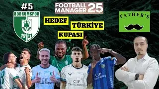 SİZ KISACA KUPA CANAVARI DİYİN | Fm 25 Bodrumspor kariyeri #5
