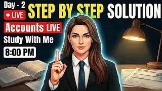 🔴 Daily Accounts LIVE &ndash; Day 2 | Doubts Clear Karo, Marks Score Karo 💯