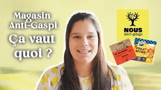 Je teste Nous Anti Gaspi 🛒🥕🍫