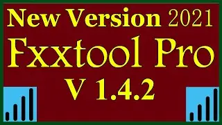 New Fxxtool Pro V 1.4.2  Update Version 202 | Download Now