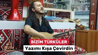 Yazımı kışa çevirdin l Bizim türküler
