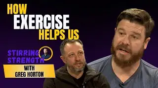 Fitness for Mental Health & Overcoming Barriers | Greg Horton on Strength & Resilience