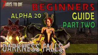 Руководство для начинающих по Darkness Falls: Часть 2 &mdash; Альфа 20, версия 4