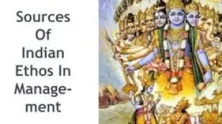 Sources Of Indian Ethos In Management||Vedas||Ramayana||Arthshastra||Bible||Quran||Ethos vs Ethics||