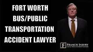 Fort Worth Bus Accident Lawyer