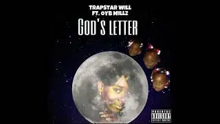 OYB Millz X Trap$tarWill- GODS LETTER (OYBMIX)